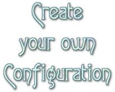 Tutorial -- Create your own configuration